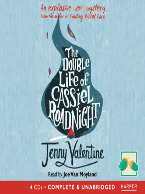 Title details for The Double Life of Cassiel Roadnight by Jenny Valentine - Available